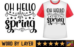 oh Olá Primavera SVG t camisa Projeto vetor