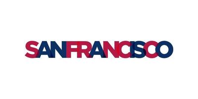 san francisco, Califórnia, EUA tipografia slogan Projeto. América logotipo com gráfico cidade letras para impressão e rede. vetor