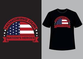 honrando nosso da nação Heróis tipografia t camisa Projeto vetor