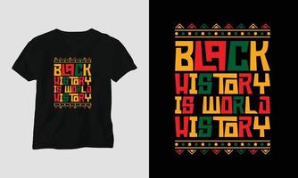 t-shirt do mês da história negra e design de vestuário. impressão vetorial, tipografia, pôster, brasão de armas, festival vetor
