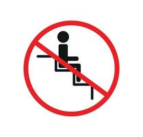 Faz não sentar Atenção placa. escada rolante segurança símbolos. perfeito para fundos, pano de fundo, adesivo, rótulo, ícone, sinal, símbolo e papel de parede. vetor
