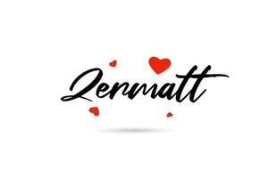 zermatt escrito a mão cidade tipografia texto com amor coração vetor