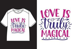 amor é verdadeiramente mágico camiseta Projeto vetor