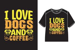 Eu amor cachorros e café camiseta Projeto vetor