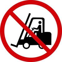 entrada é Proibido para industrial veículos. proibição placa. vermelho volta placa. empilhadeira. vetor