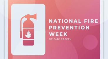 feliz nacional fogo prevenção semana celebração vetor Projeto ilustração para fundo, poster, bandeira, anúncio, cumprimento cartão
