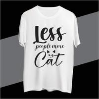 Menos pessoas Mais gatos t camisa Projeto vetor