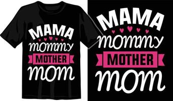 mãe dia, mãe, mamãe, mamãe, família SVG t camisa projeto, tipografia t camisa desenhos vetor