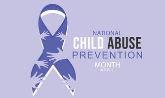 abril é nacional criança Abuso prevenção e consciência mês. modelo para fundo, bandeira, cartão, poster vetor