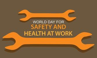 mundo dia para segurança e saúde às trabalhar. modelo para fundo, bandeira, cartão, poster vetor