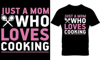 somente uma mãe quem O amor é culinária. cozinhando camiseta projeto, cozinhando t camisa projeto, cozinhando projeto, cozinhar camiseta projeto, cozinhar t camisa projeto, vetor