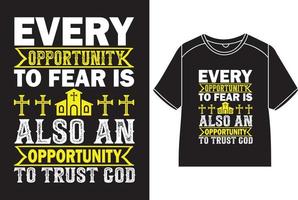 cada oportunidade para medo é Além disso a oportunidade para Confiar em Deus camiseta Projeto vetor