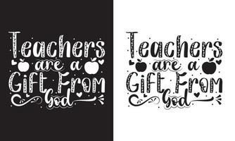 professores estão uma presente a partir de Deus tipografia professor dia camiseta Projeto vetor