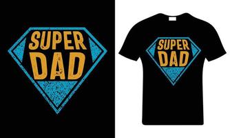 super Papai. feliz do pai dia camiseta. Papai t camisa vetor. paternidade presente camisa Projeto. vetor