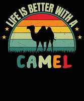 vida é Melhor com uma camelo vintage t camisa Projeto vetor