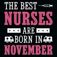 a melhor enfermeiras estão nascermos dentro novembro tipografia camiseta Projeto vetor