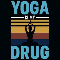 ioga é meu droga tipográfico gráfico safras camiseta Projeto vetor