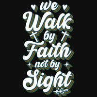 nós andar de fé não de vista Deus Jesus tipográfico camiseta Projeto vetor