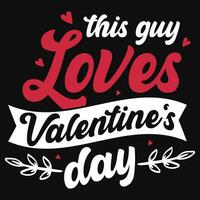 isto cara O amor é dia dos namorados dia tipografia camiseta Projeto vetor
