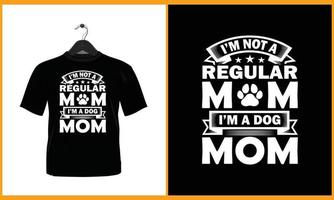 eu sou não uma regular mãe eu sou uma cachorro mãe - vetor t camisa Projeto