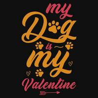 meu cachorro é meu dia dos namorados tipográfico camiseta Projeto vetor