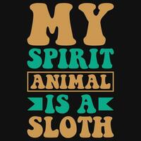 meu espírito animal é uma bicho-preguiça tipográfico camiseta Projeto vetor