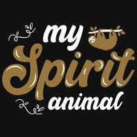 meu espírito animal bicho-preguiça dormir tipográfico camiseta Projeto vetor