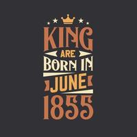 rei estão nascermos dentro Junho 1855. nascermos dentro Junho 1855 retro vintage aniversário vetor
