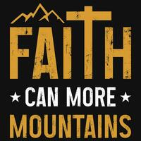 fé pode Mais montanhas Deus Jesus tipográfico camiseta Projeto vetor