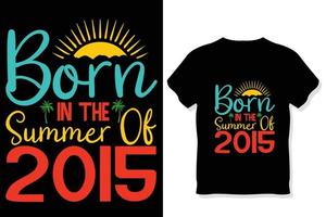 nascermos dentro a verão do 2015 t camisa ou vetor verão citações Projeto letras vetor
