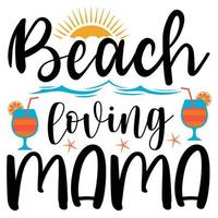 de praia amoroso mama t camisa ,verão tipografia t camisa projeto, verão citações Projeto letras vetor