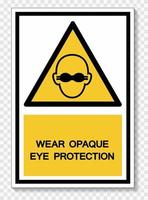 usar sinal de símbolo opaco de proteção ocular isolado em fundo branco, ilustração vetorial eps.10 vetor