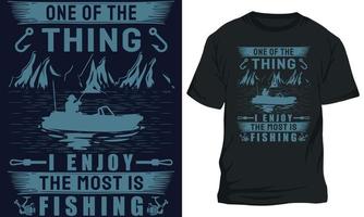 pescaria camiseta Projeto 1 do a coisa Eu apreciar a a maioria é pescaria vetor