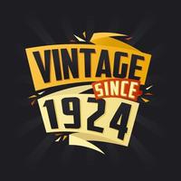 vintage desde 1924. nascermos dentro 1924 aniversário citar vetor Projeto