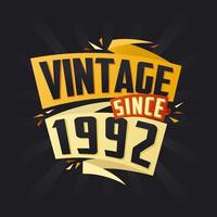 vintage desde 1992. nascermos dentro 1992 aniversário citar vetor Projeto