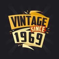 vintage desde 1969. nascermos dentro 1969 aniversário citar vetor Projeto