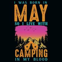 Eu estava nascermos dentro pode tão Eu viver com acampamento gráficos camiseta Projeto vetor