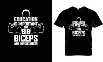 Educação é importante grande bíceps importante camiseta vetor