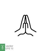 fé, rezar, religião ícone, linha estilo. representando dois mãos pressionado juntos e dedos aguçado acima, guardada mãos é variadamente usava Como uma gesto do oração, obrigado, solicitação e saudações. vetor eps 10.