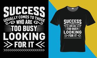 design de camiseta de tipografia motivacional, o sucesso geralmente vem vetor