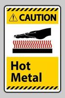 sinal de símbolo de metal quente com cuidado isolado no fundo branco vetor