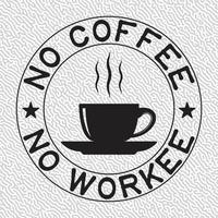 não café não trabalhador vetor