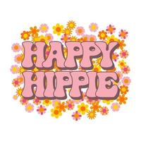 letras feliz hippie em uma retro floral fundo. mão desenhado caligráfico hippie inscrição, frase. imprimir, desenho animado logotipo, vetor