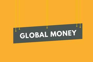 global dinheiro texto botão. global dinheiro placa ícone rótulo adesivo rede botões vetor