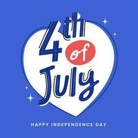 4º do Julho Fonte sobre branco coração forma em azul fundo para feliz independência dia conceito. vetor
