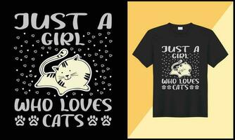 gato t camisa Projeto somente uma menina quem O amor é gatos ilustração vetor Projeto