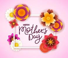 cartão de feliz dia das mães com lindas flores 3D e inscrição de letras vetor