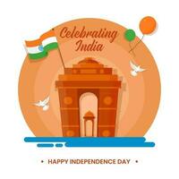 a comemorar Índia feliz independência dia conceito com Índia portão marquise, indiano bandeira, balões, Pombo vôo sobre laranja e branco fundo. vetor