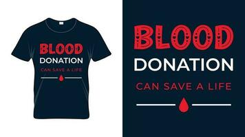 sangue doação pode Salve  uma vida - mundo sangue doador dia camiseta Projeto vetor