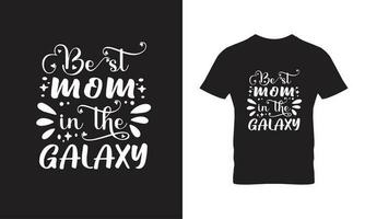 design de camiseta melhor mãe da galáxia vetor